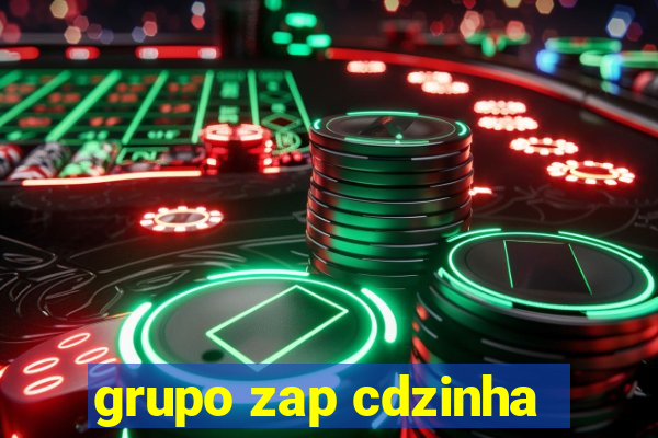 grupo zap cdzinha