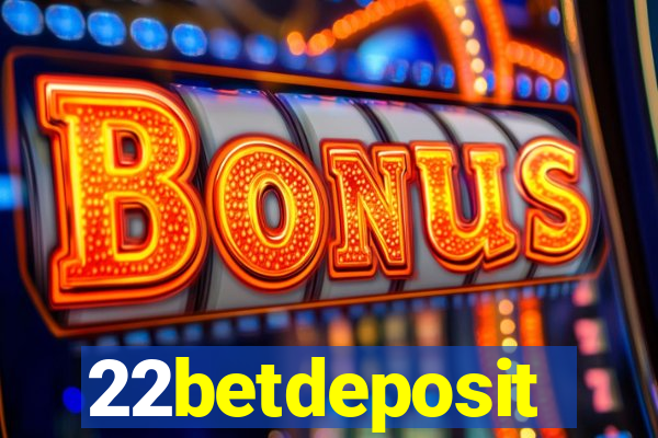 22betdeposit