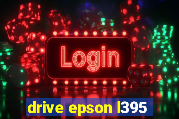 drive epson l395