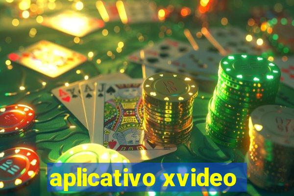 aplicativo xvideo