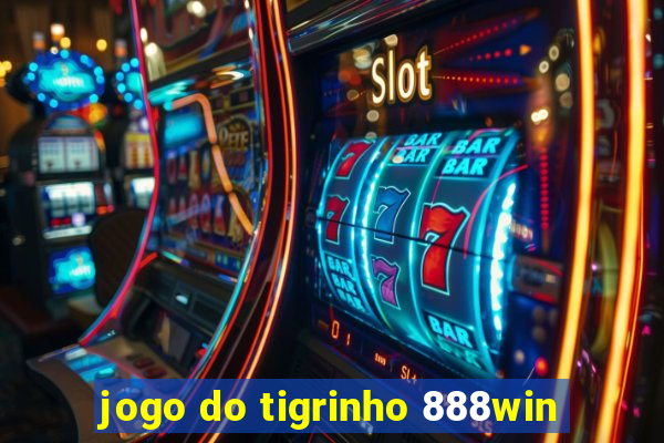 jogo do tigrinho 888win