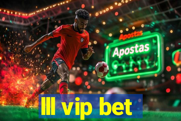 lll vip bet