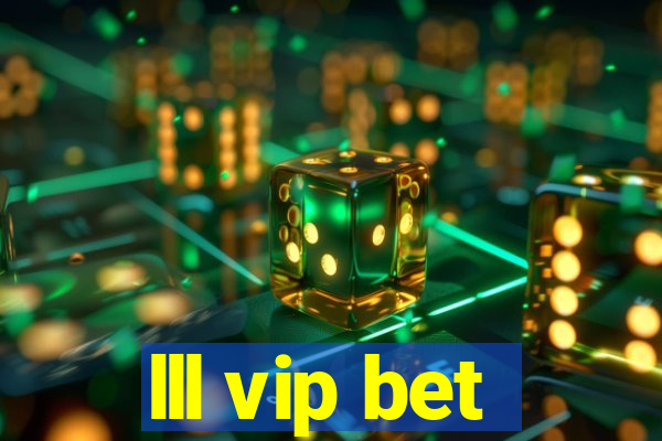 lll vip bet