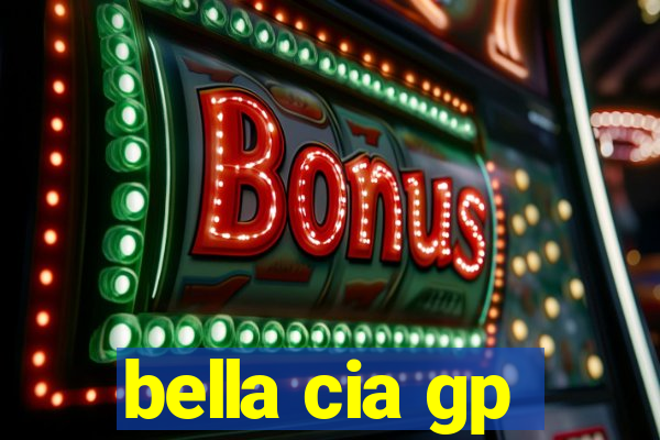 bella cia gp