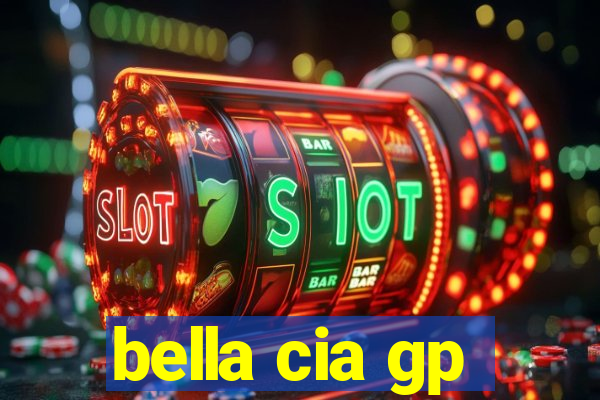 bella cia gp