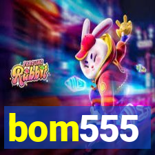 bom555