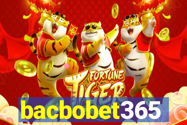 bacbobet365