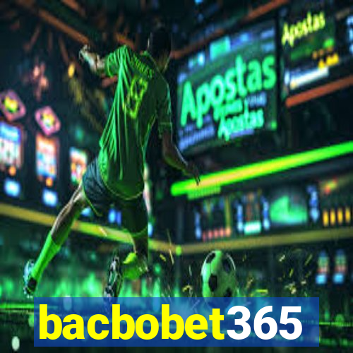 bacbobet365