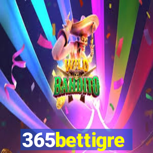 365bettigre