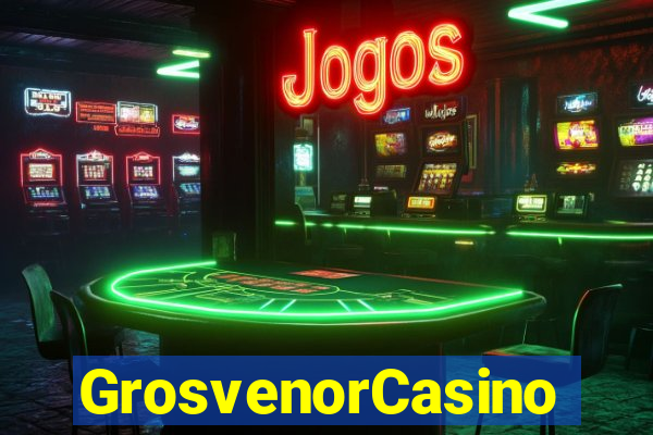 GrosvenorCasino