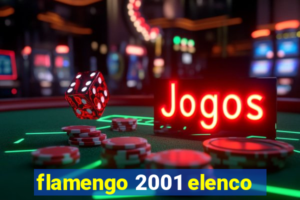 flamengo 2001 elenco