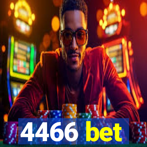 4466 bet