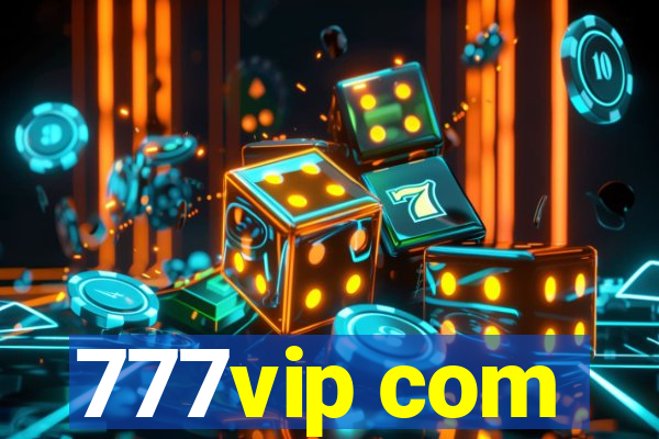 777vip com