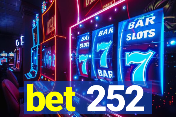 bet 252