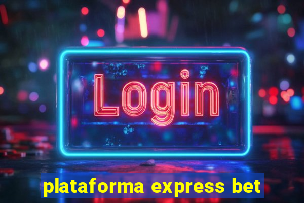 plataforma express bet