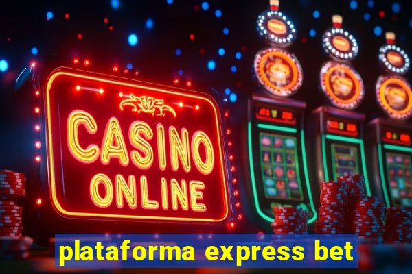 plataforma express bet