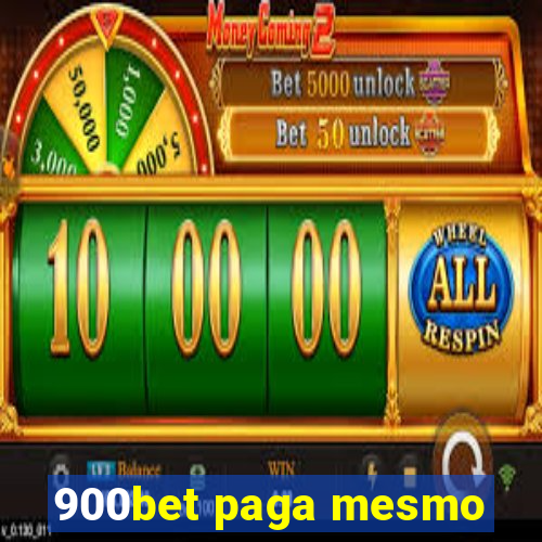 900bet paga mesmo