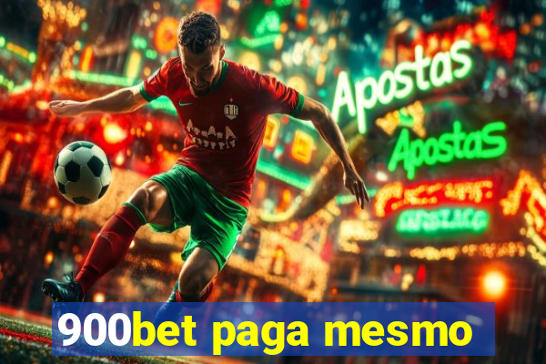 900bet paga mesmo