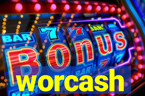 worcash