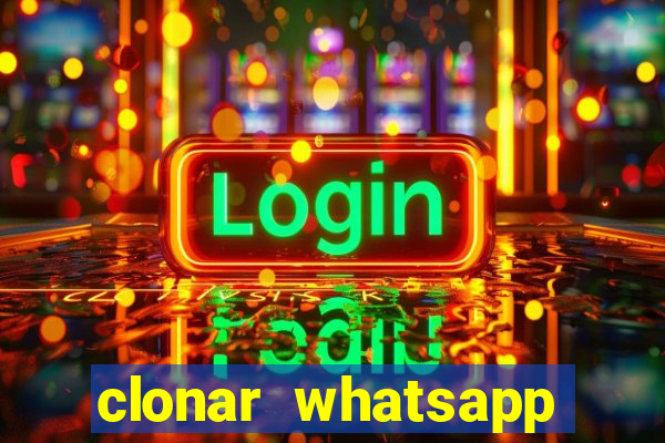 clonar whatsapp pelo email