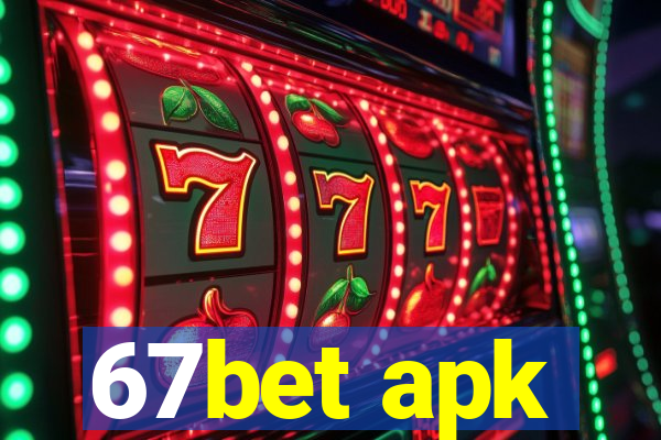 67bet apk