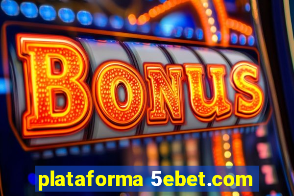 plataforma 5ebet.com