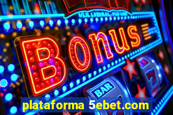 plataforma 5ebet.com