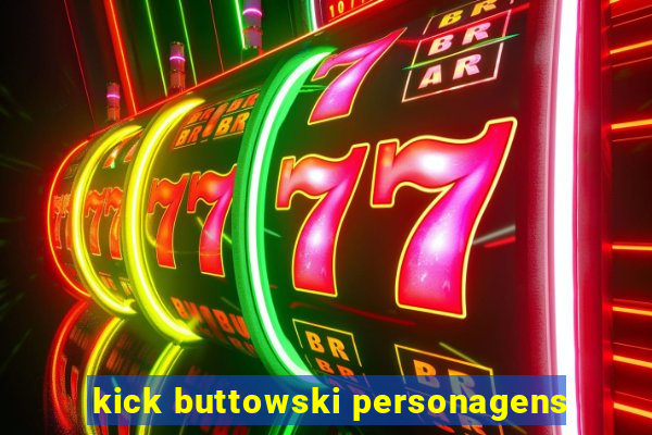 kick buttowski personagens