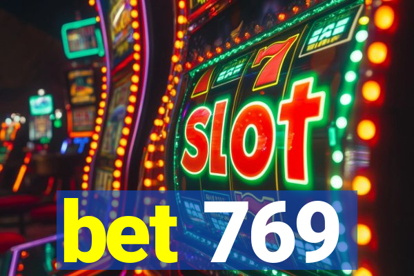 bet 769