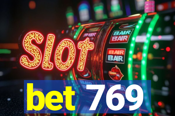 bet 769