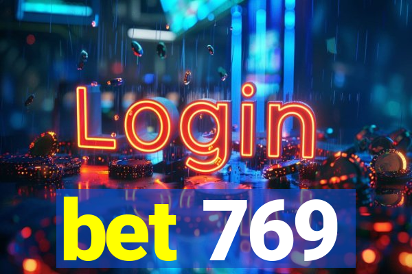 bet 769