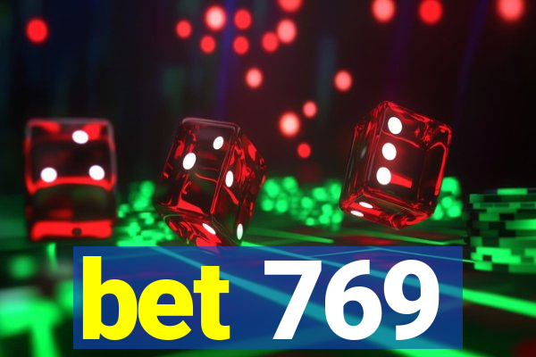 bet 769