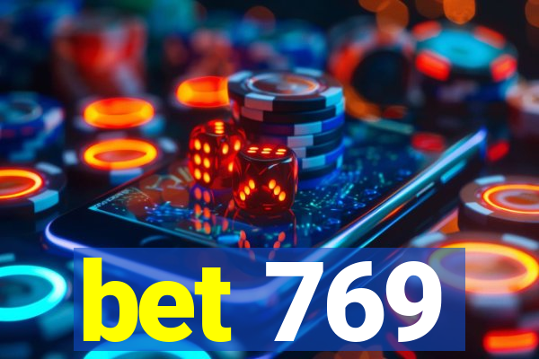 bet 769