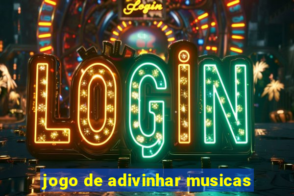 jogo de adivinhar musicas