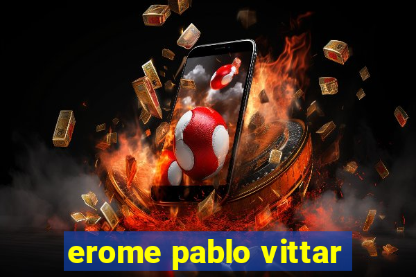 erome pablo vittar