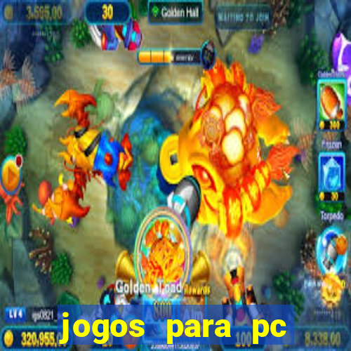 jogos para pc gratis windows 7