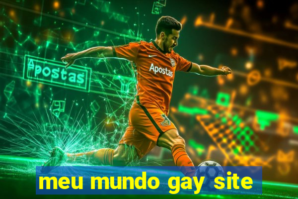 meu mundo gay site