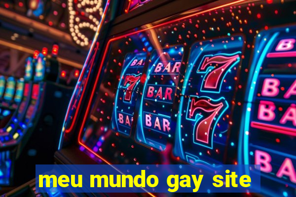 meu mundo gay site