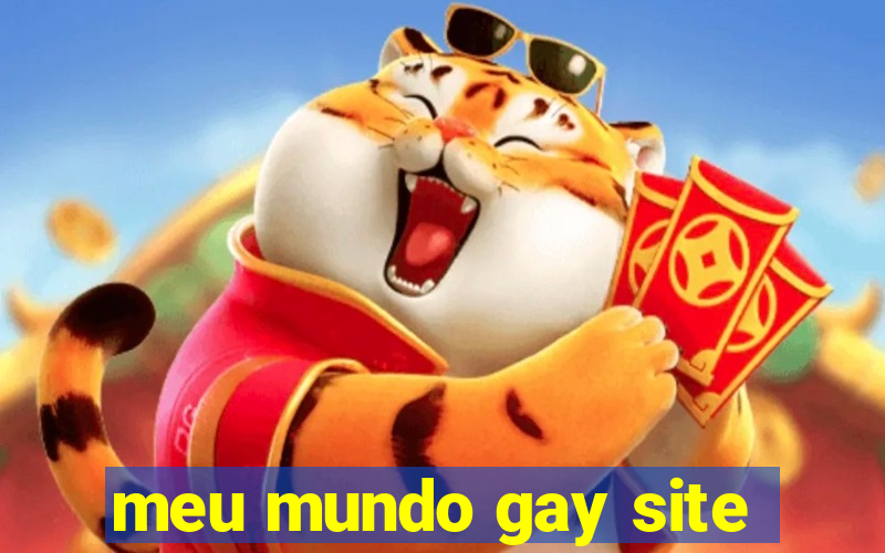 meu mundo gay site