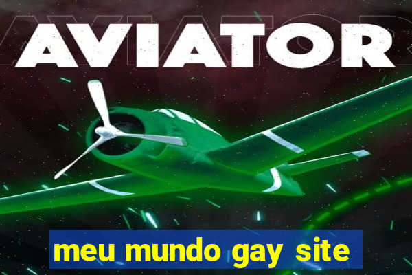 meu mundo gay site