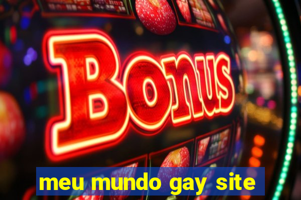 meu mundo gay site