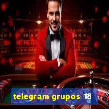 telegram grupos 18