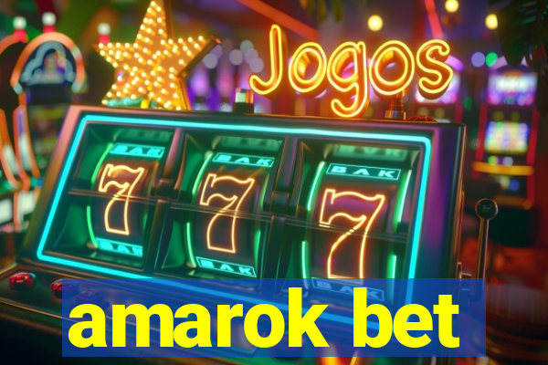 amarok bet