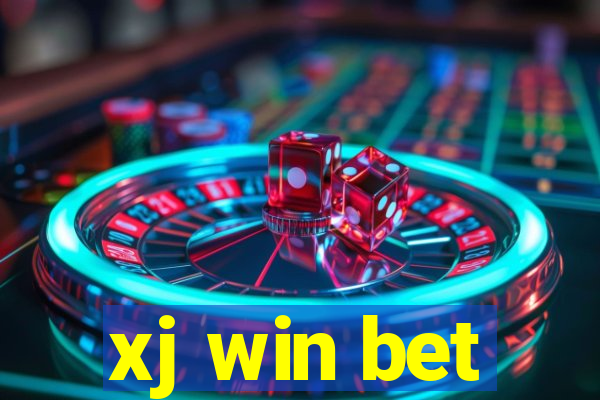 xj win bet