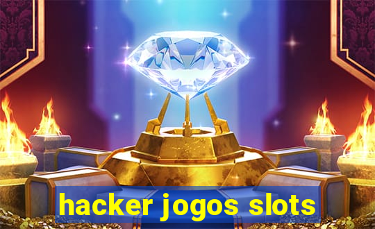 hacker jogos slots