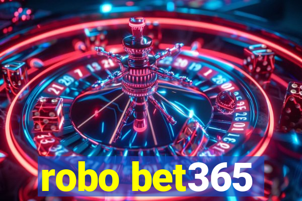 robo bet365