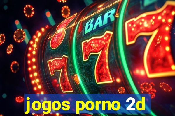 jogos porno 2d