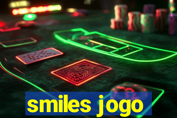 smiles jogo