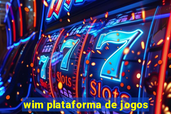 wim plataforma de jogos