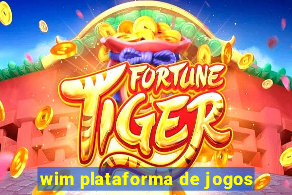 wim plataforma de jogos